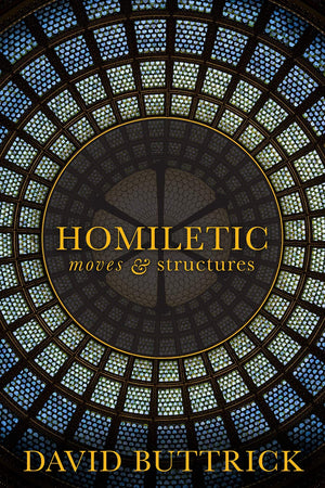 Homiletic: Moves and Structures,Used