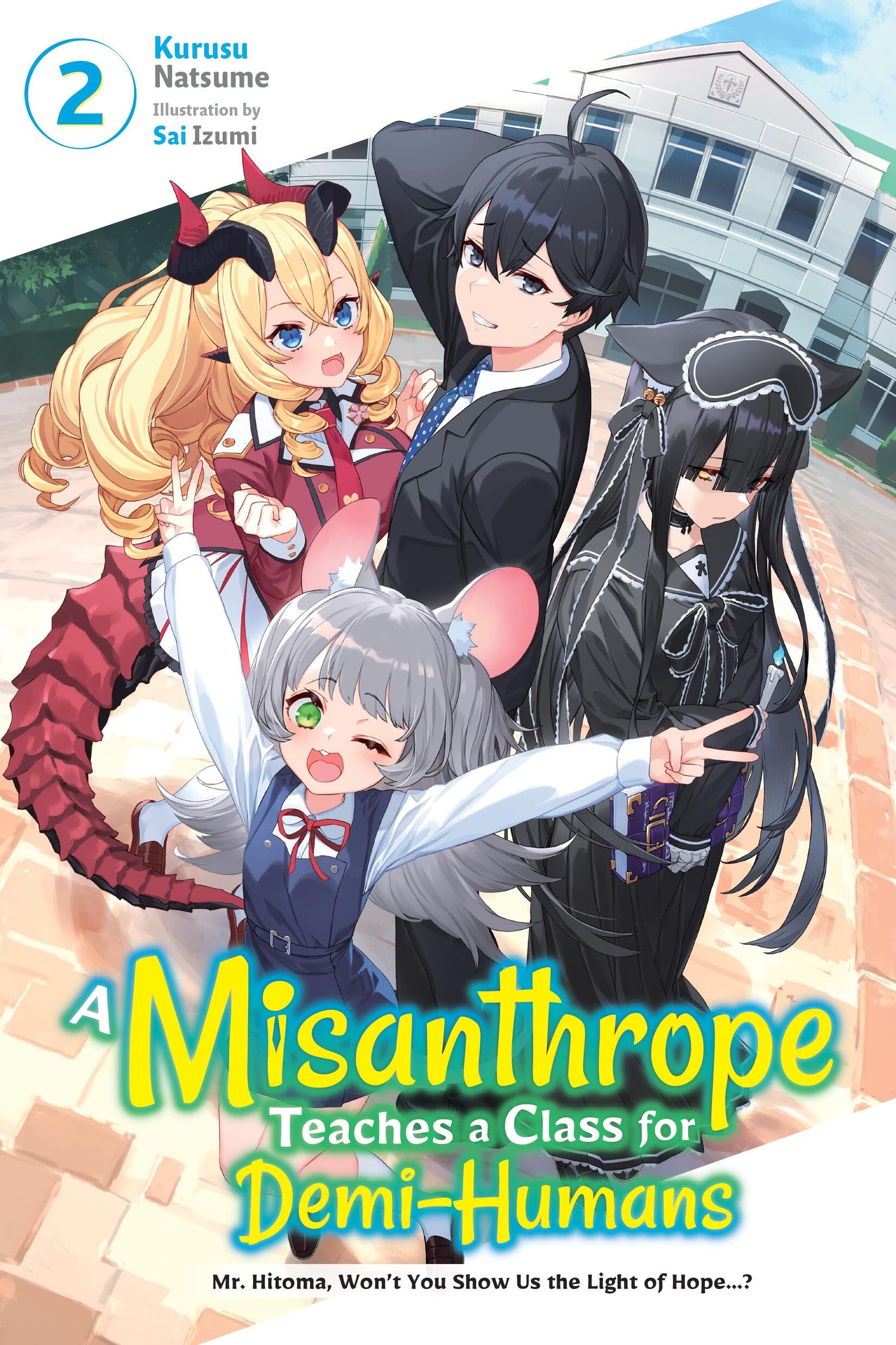 A Misanthrope Teaches a Class for DemiHumans, Vol. 2 (A Misanthrope Teaches a Class for DemiH, 2),New