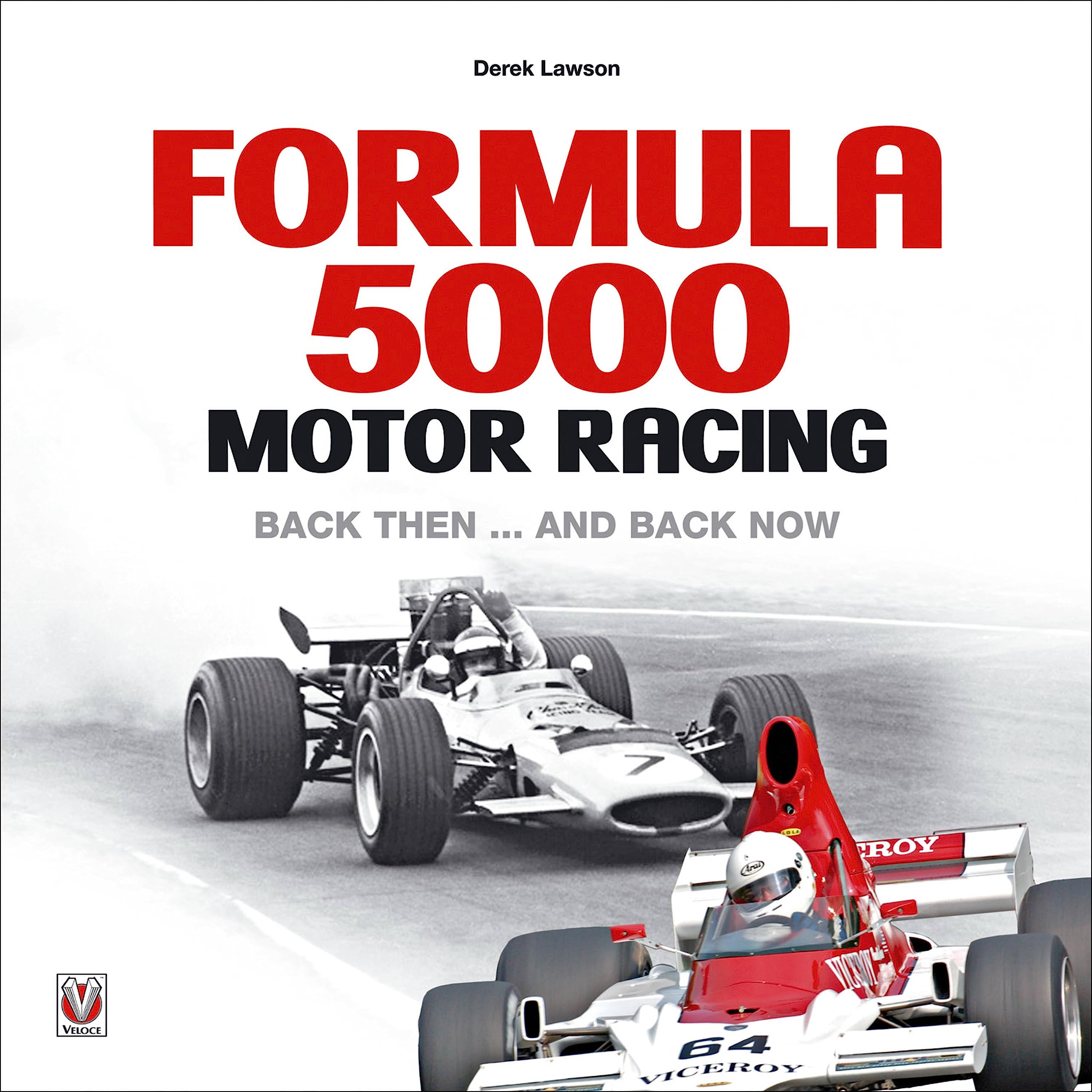 Formula 5000 Motor Racing: Back Then... And Back Now,Used