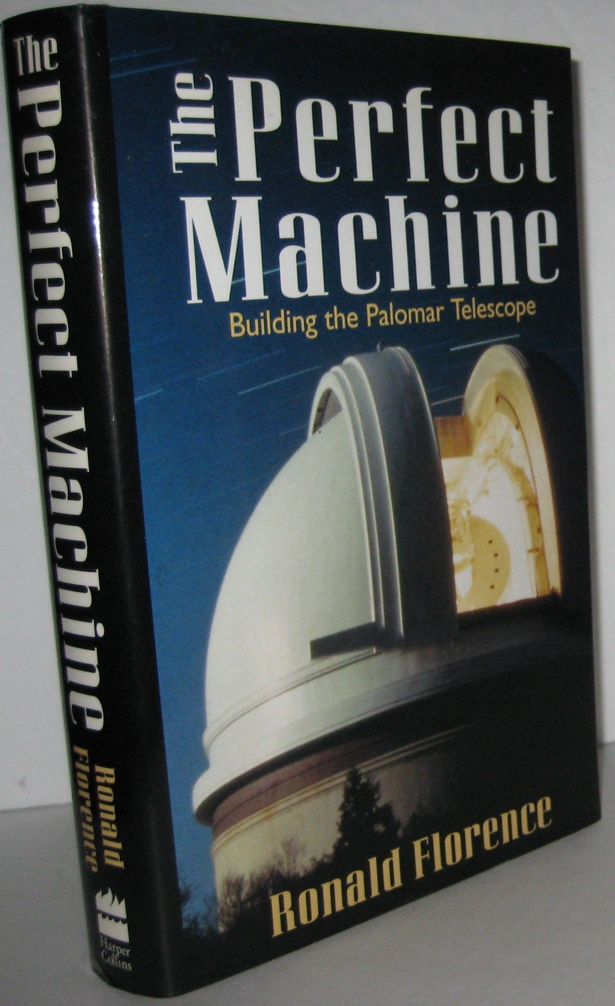 The Perfect Machine: Building the Palomar Telescope,Used