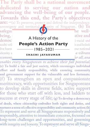 A History of the Peoples Action Party, 19852021,Used