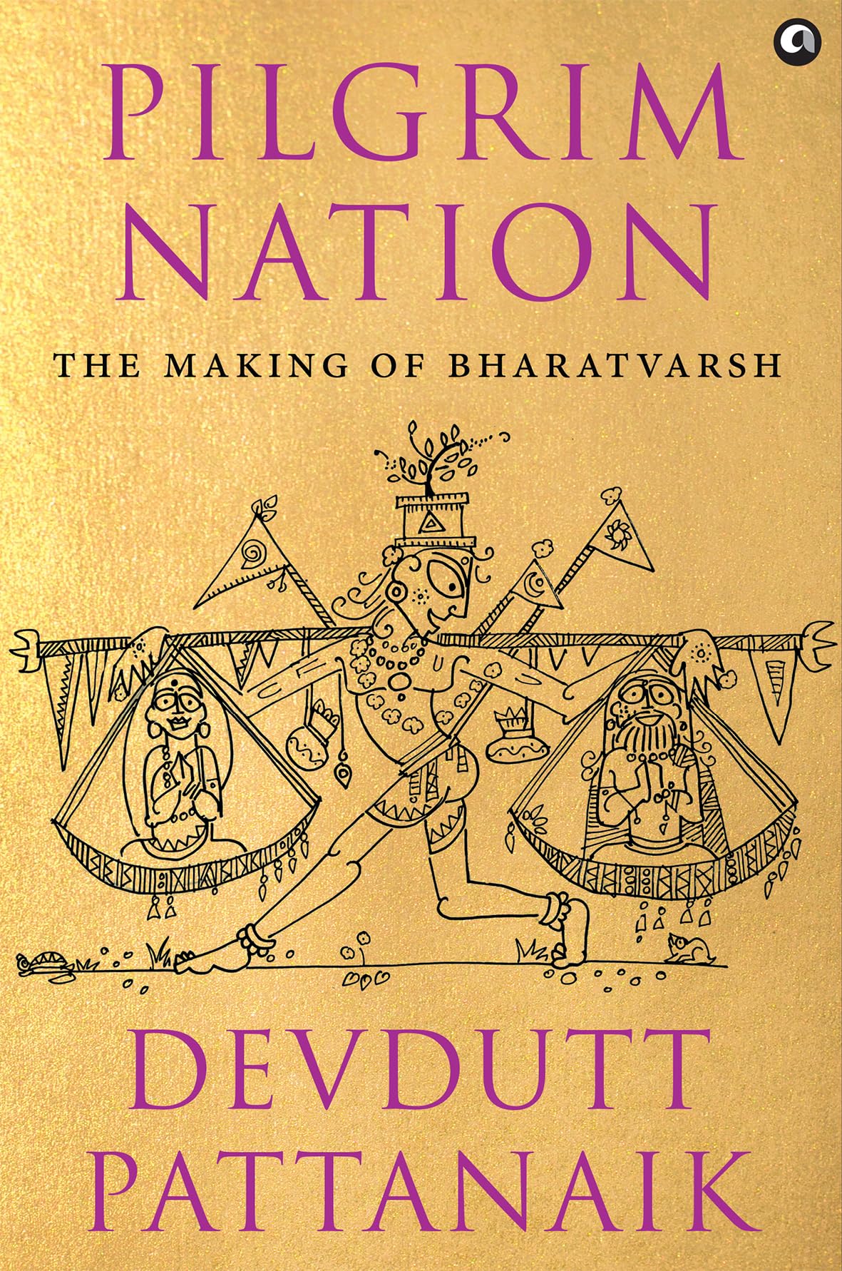 Pilgrim Nation: The Making Of Bharatvarsh