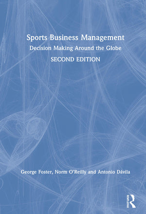 Sports Business Management: Decision Making Around the Globe,Used
