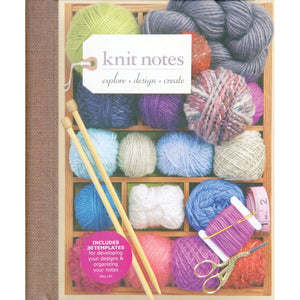 Knit Notes: Explore * Design * Create,Used