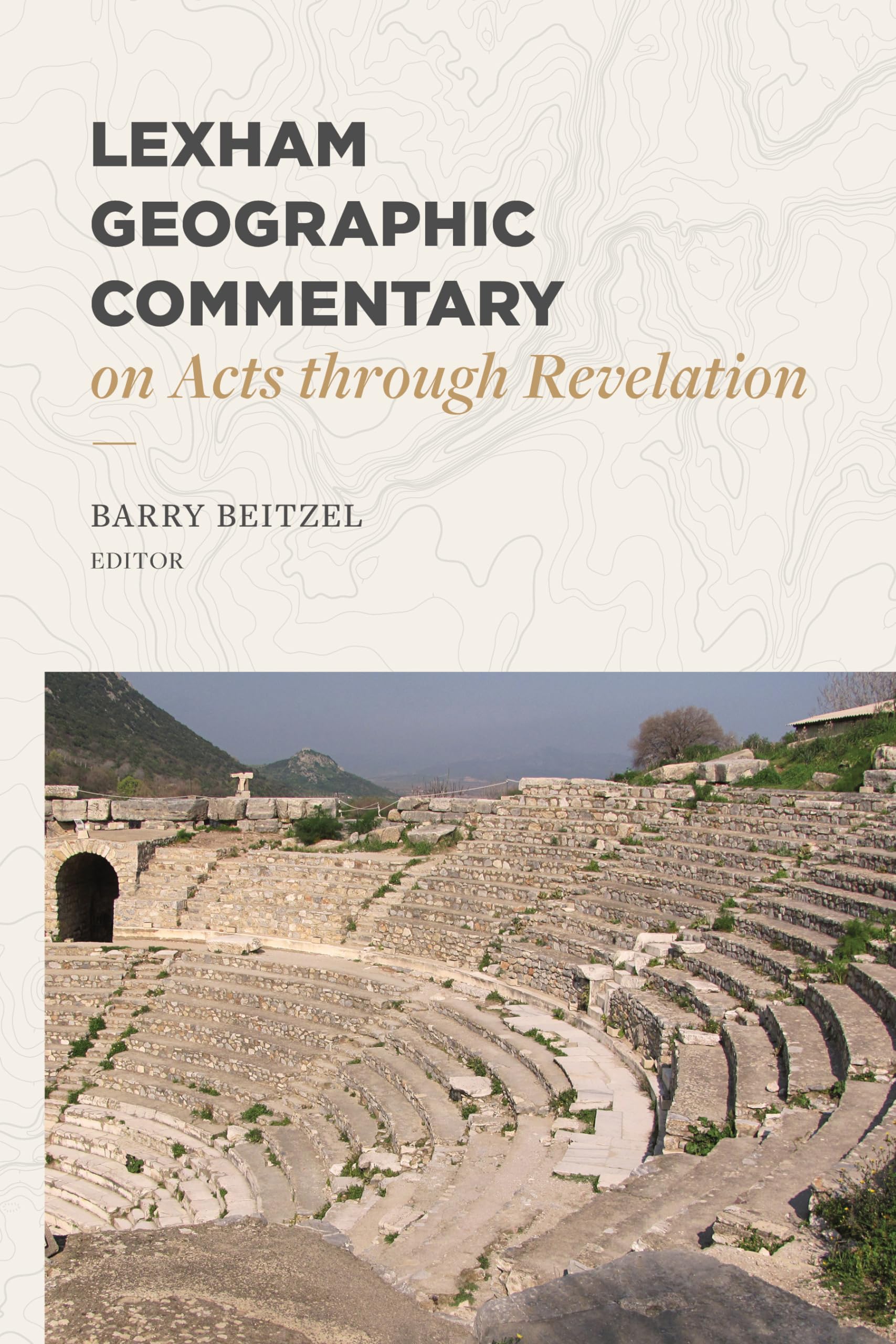 Lexham Geographic Commentary on Acts through Revelation (LGC),New