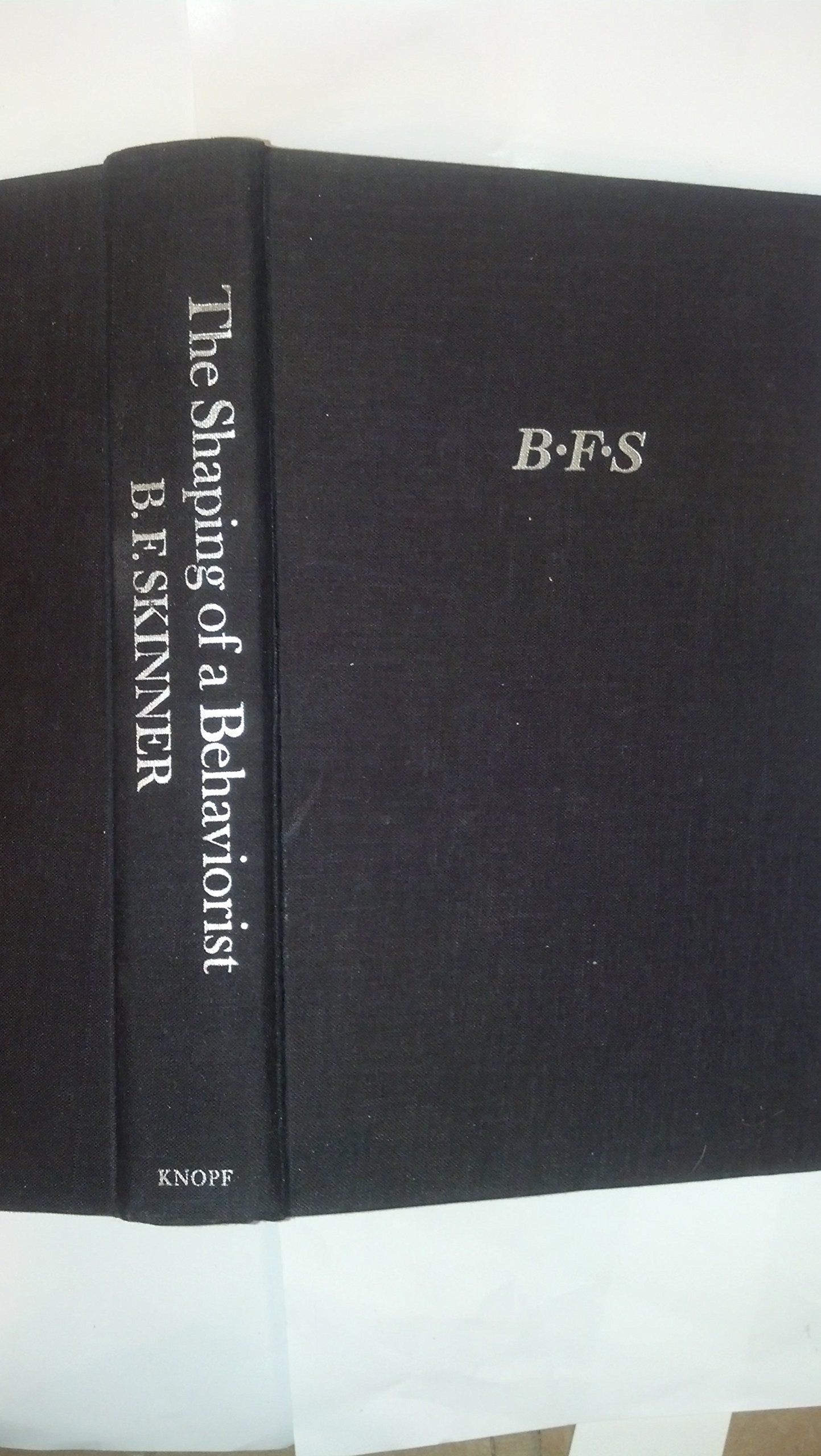 SHAPING OF A BEHAVIORIST (Particulars of My Life, Part 2),Used
