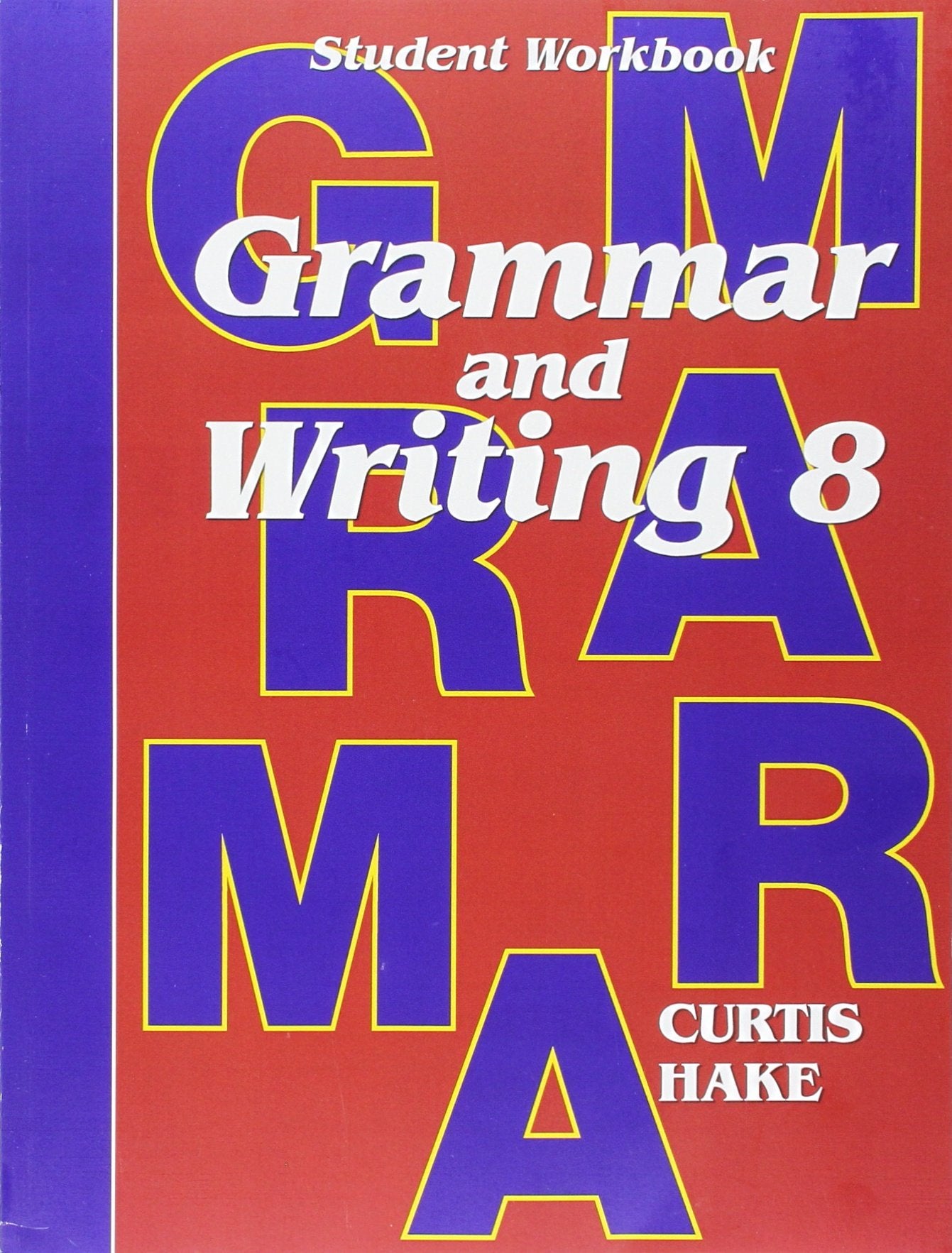 Saxon Grammar and Writing: Student Workbook Grade 8,Used