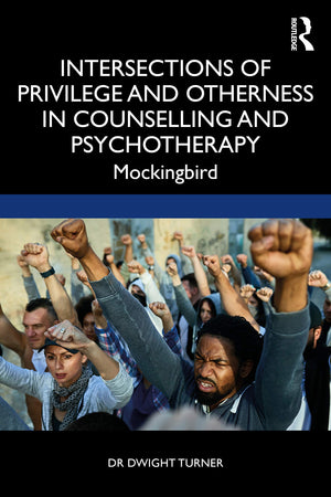 Intersections of Privilege and Otherness in Counselling and Psychotherapy,Used