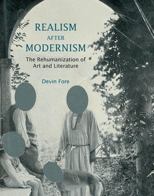 Realism after Modernism: The Rehumanization of Art and Literature (October Books),Used
