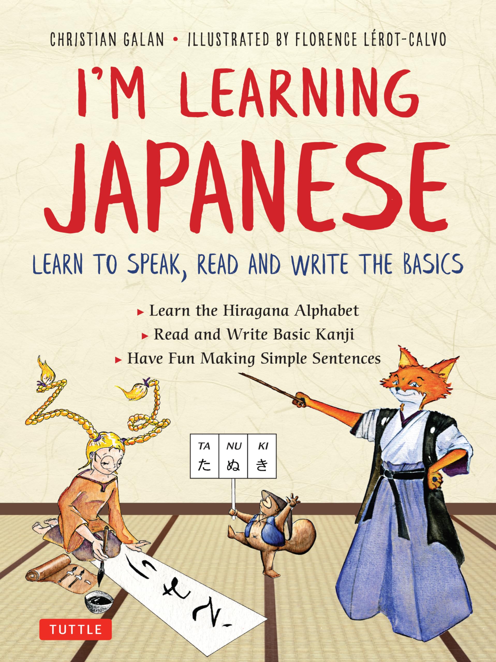I'm Learning Japanese!: Learn to Speak, Read and Write the Basics,Used