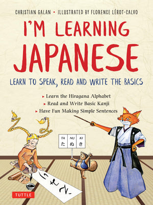 I'm Learning Japanese!: Learn to Speak, Read and Write the Basics,Used