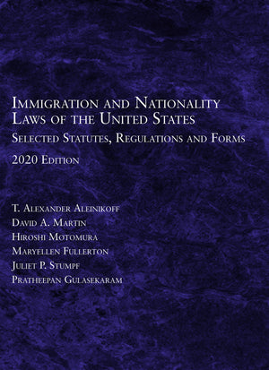 Immigration and Nationality Laws of the United States: Selected Statutes, Regulations and Forms, 2020,Used