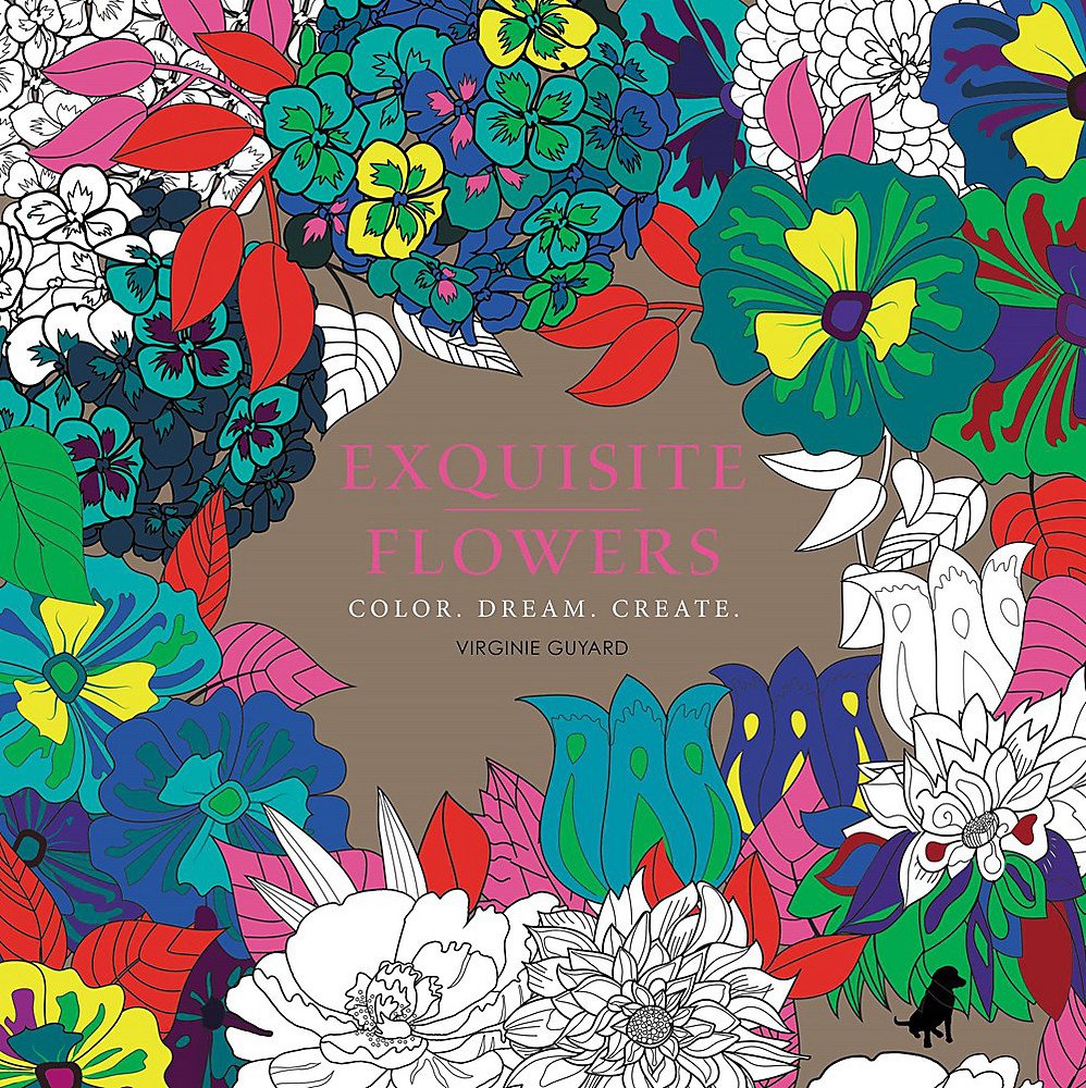 Exquisite Flowers: Color, Dream, Create