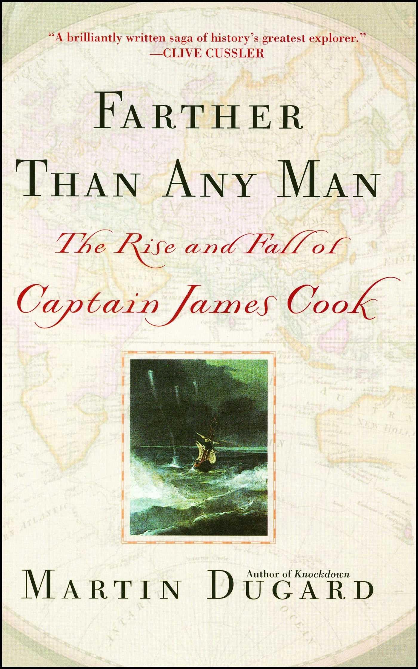 Farther Than Any Man: The Rise and Fall of Captain James Cook,Used
