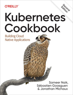 Kubernetes Cookbook: Building Cloud Native Applications,Used