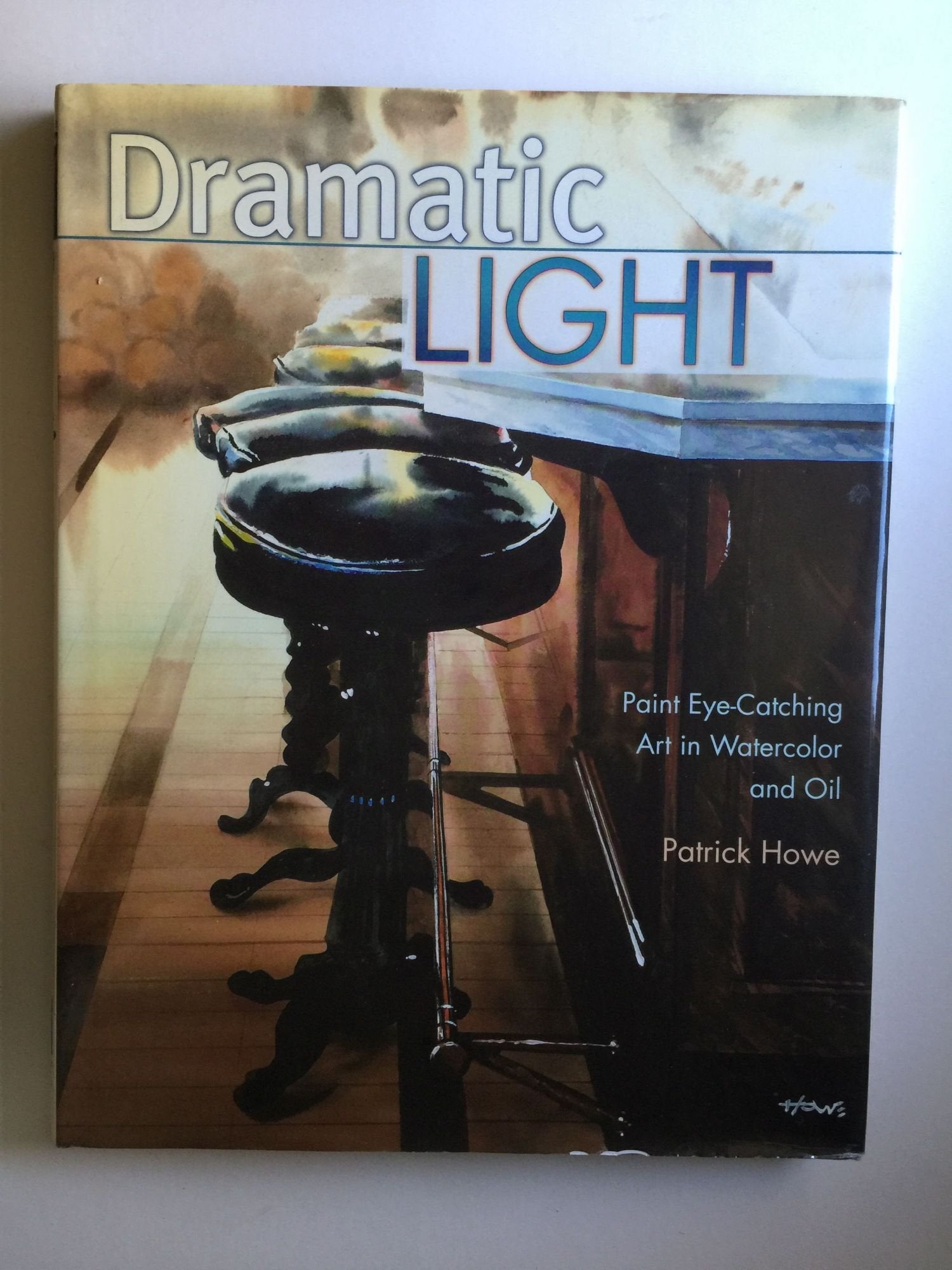 Dramatic Light: Paint EyeCatching Art in Watercolor and Oil,Used