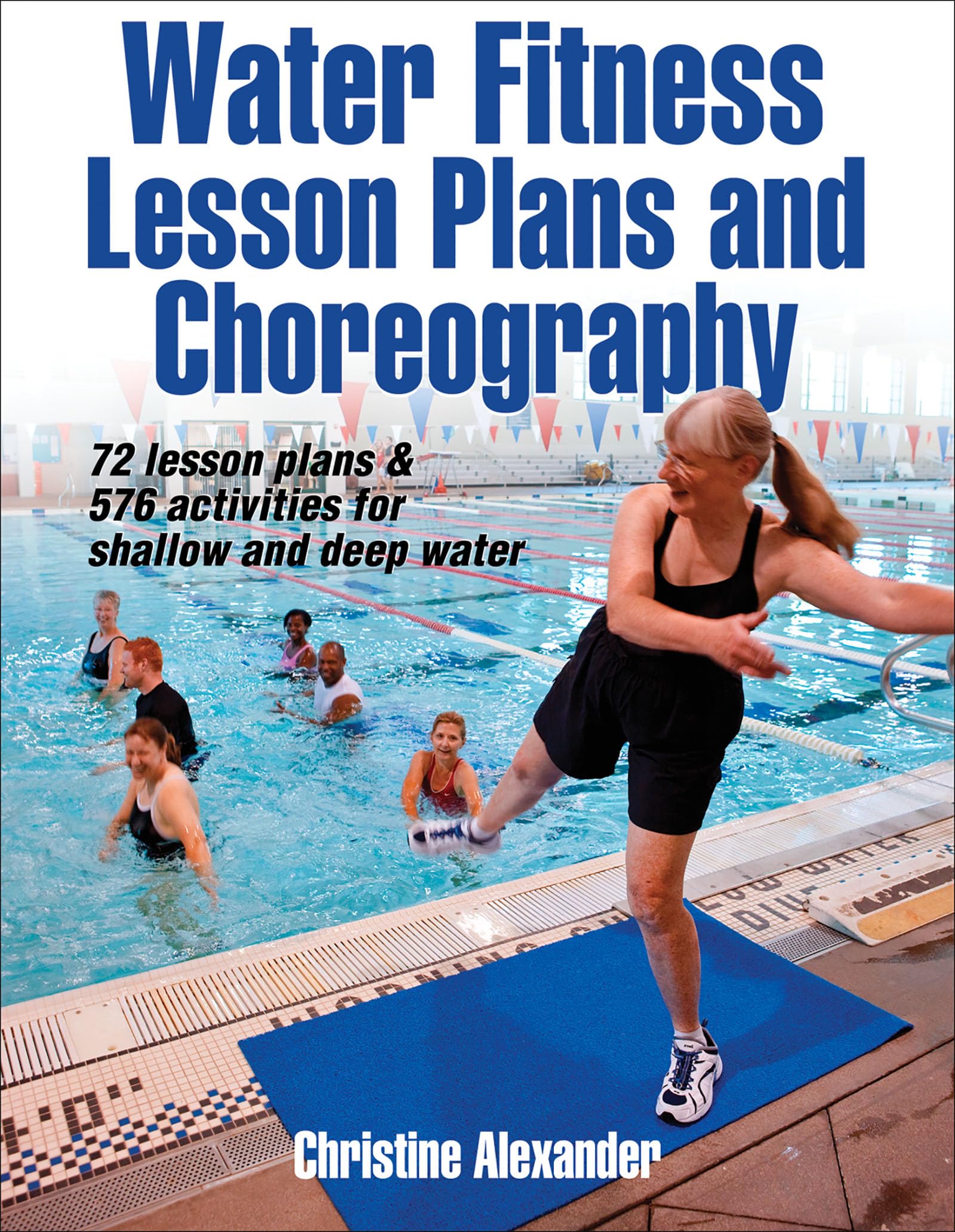 Water Fitness Lesson Plans and Choreography,New
