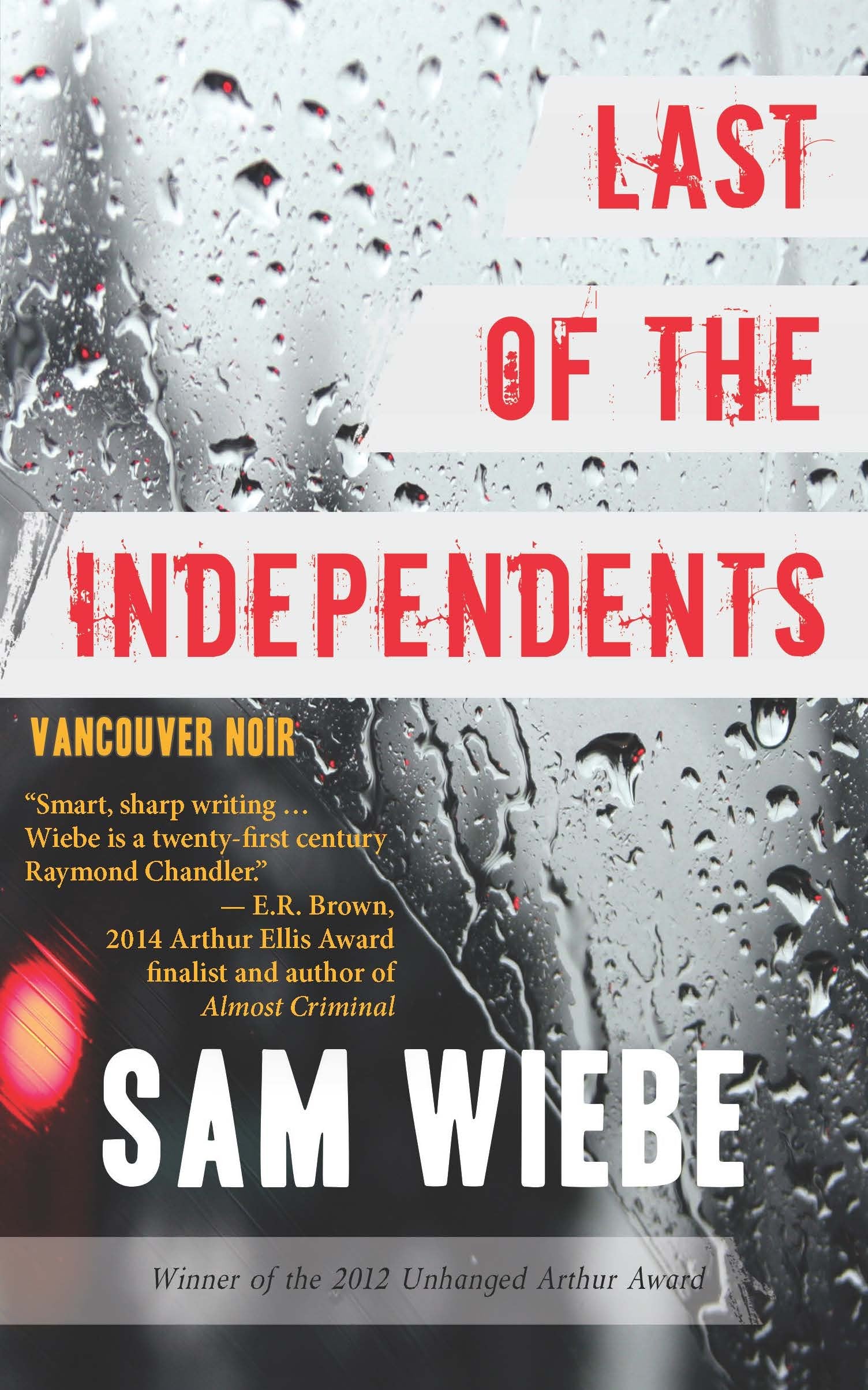Last of the Independents: Vancouver Noir (Vancouver Noir, 1),Used