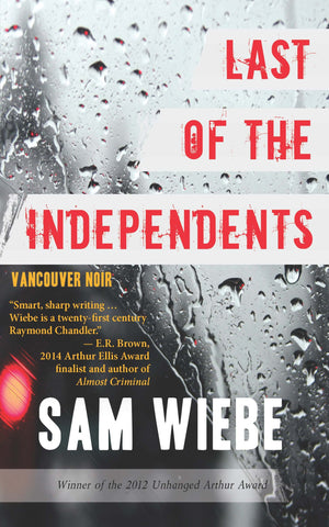 Last of the Independents: Vancouver Noir (Vancouver Noir, 1),Used