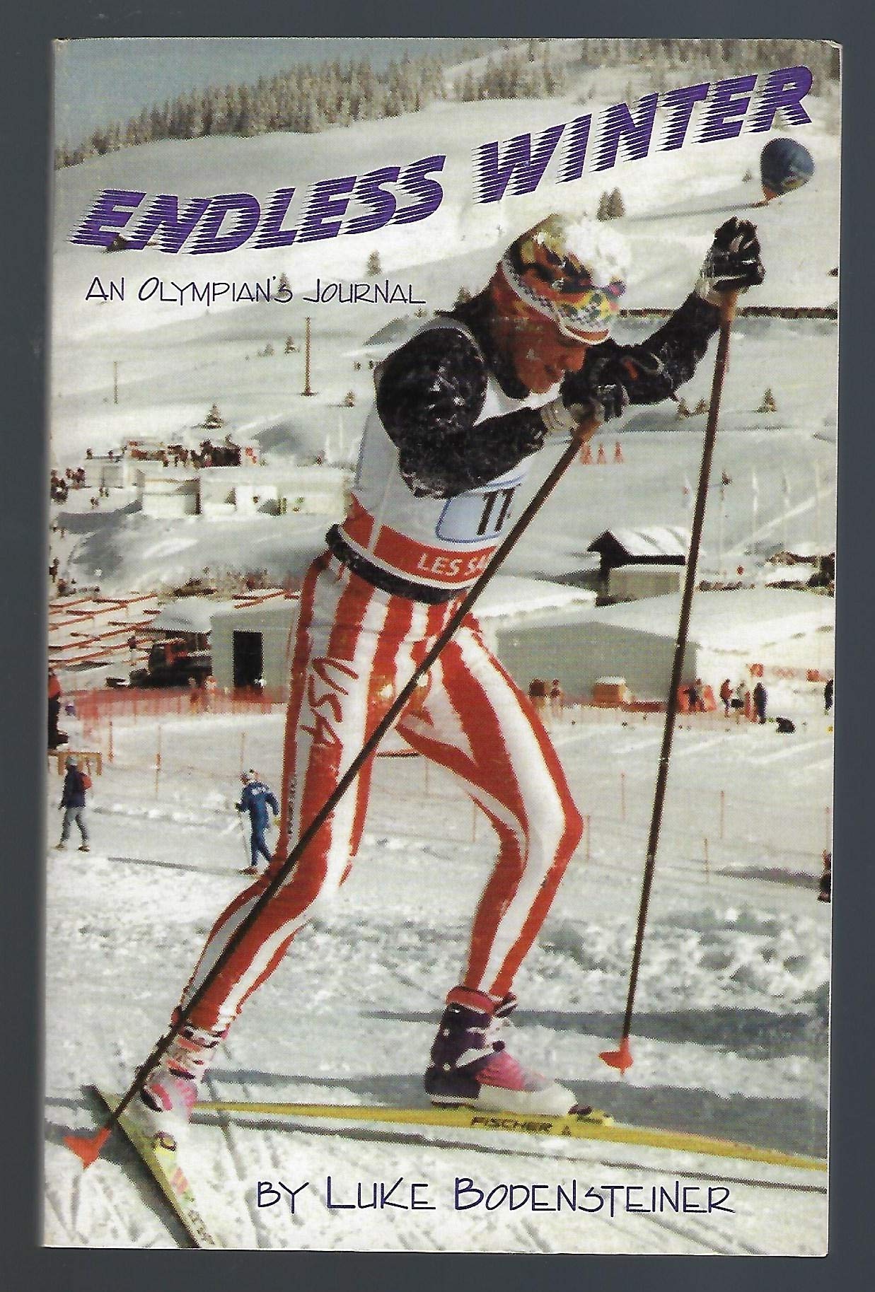 Endless winter: An Olympian's journal,New