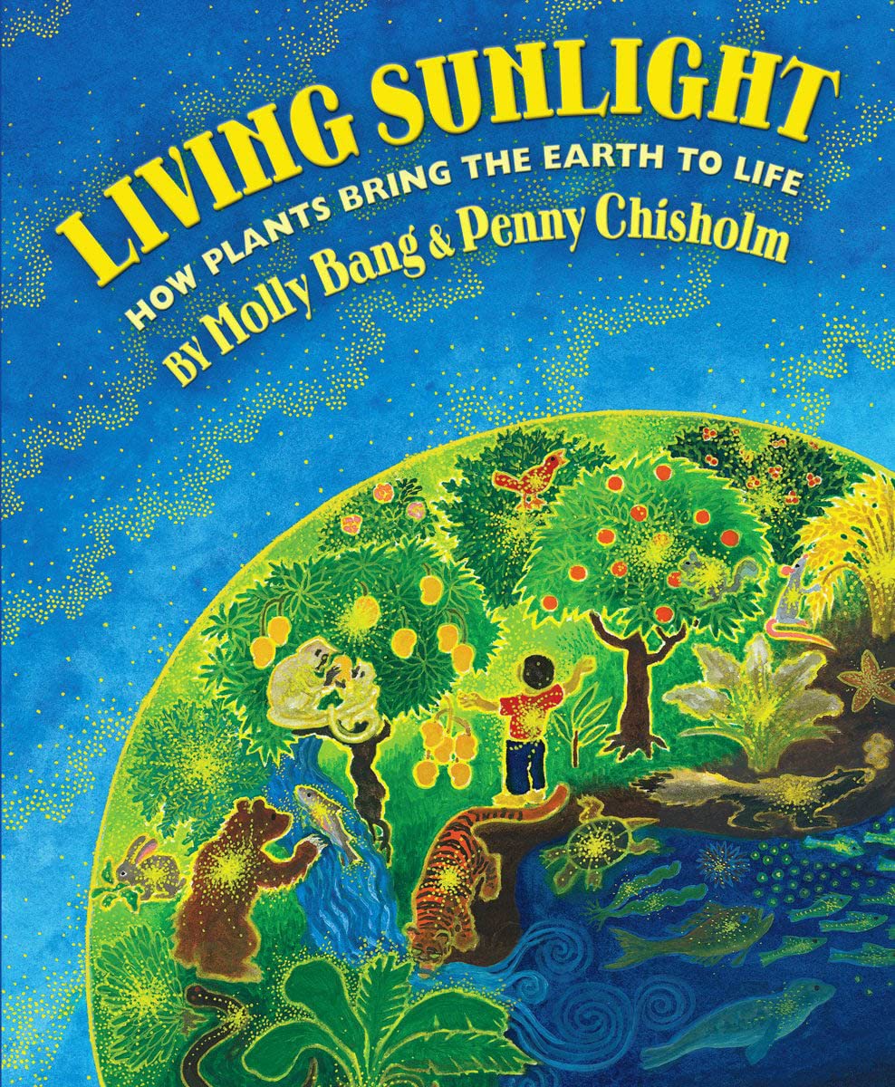Living Sunlight: How Plants Bring The Earth To Life,Used