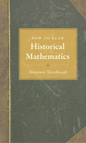 How To Read Historical Mathematics,Used