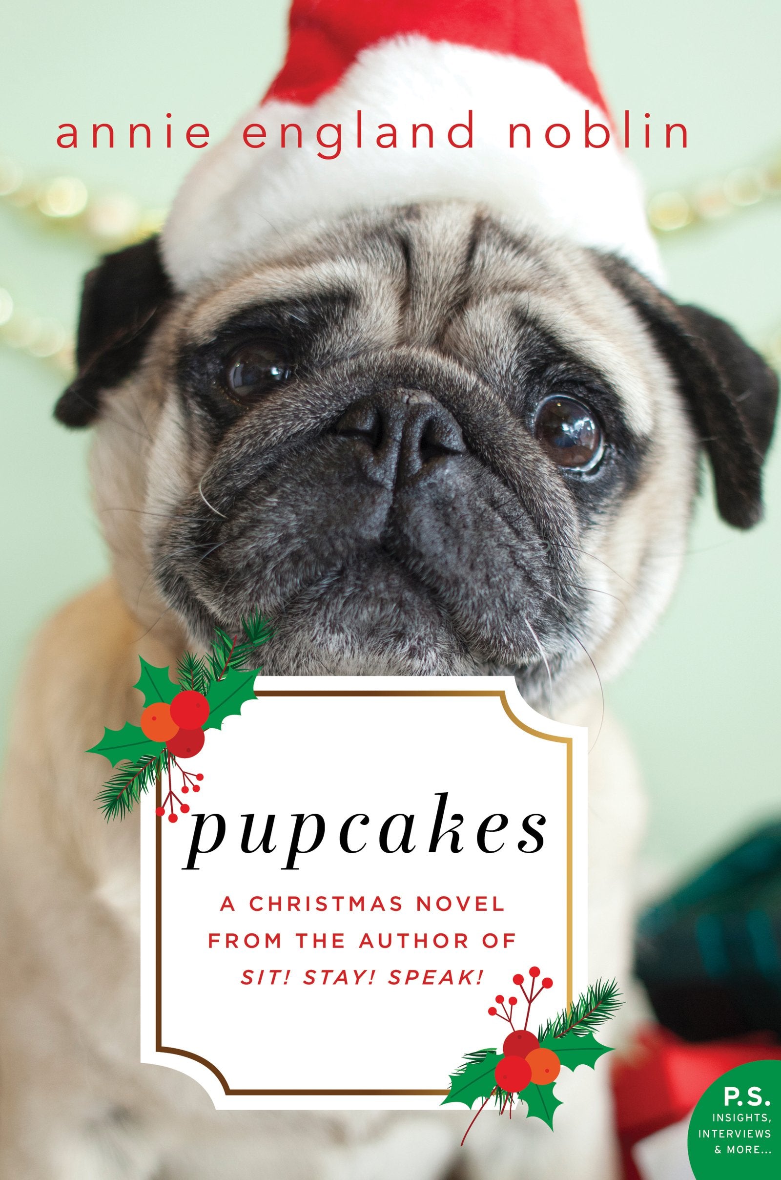 Pupcakes: A Christmas Novel,Used