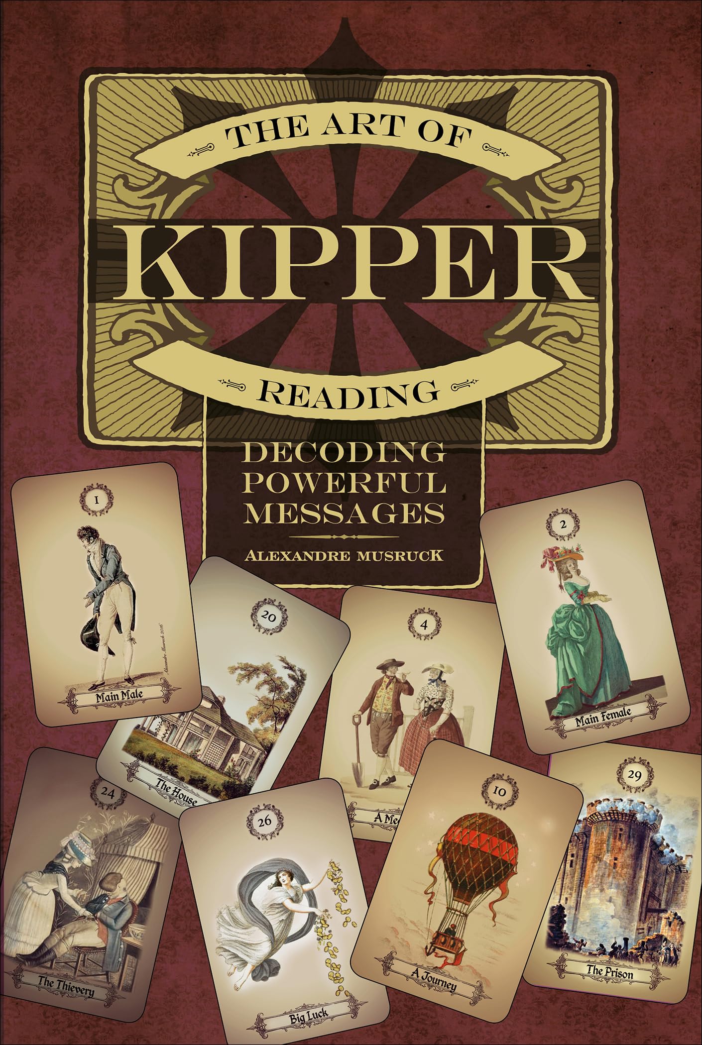 The Art of Kipper Reading: Decoding Powerful Messages,New