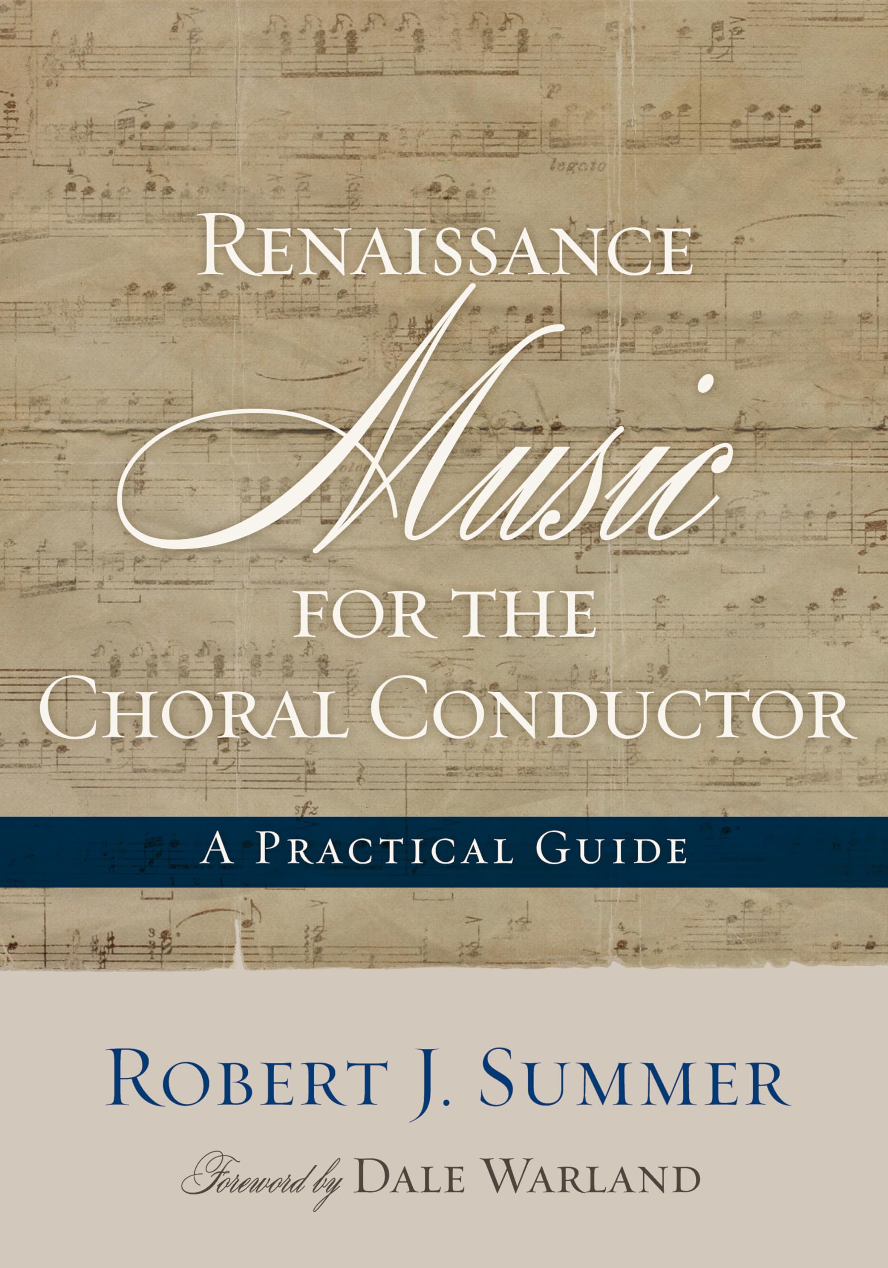 Renaissance Music For The Choral Conductor: A Practical Guide,Used