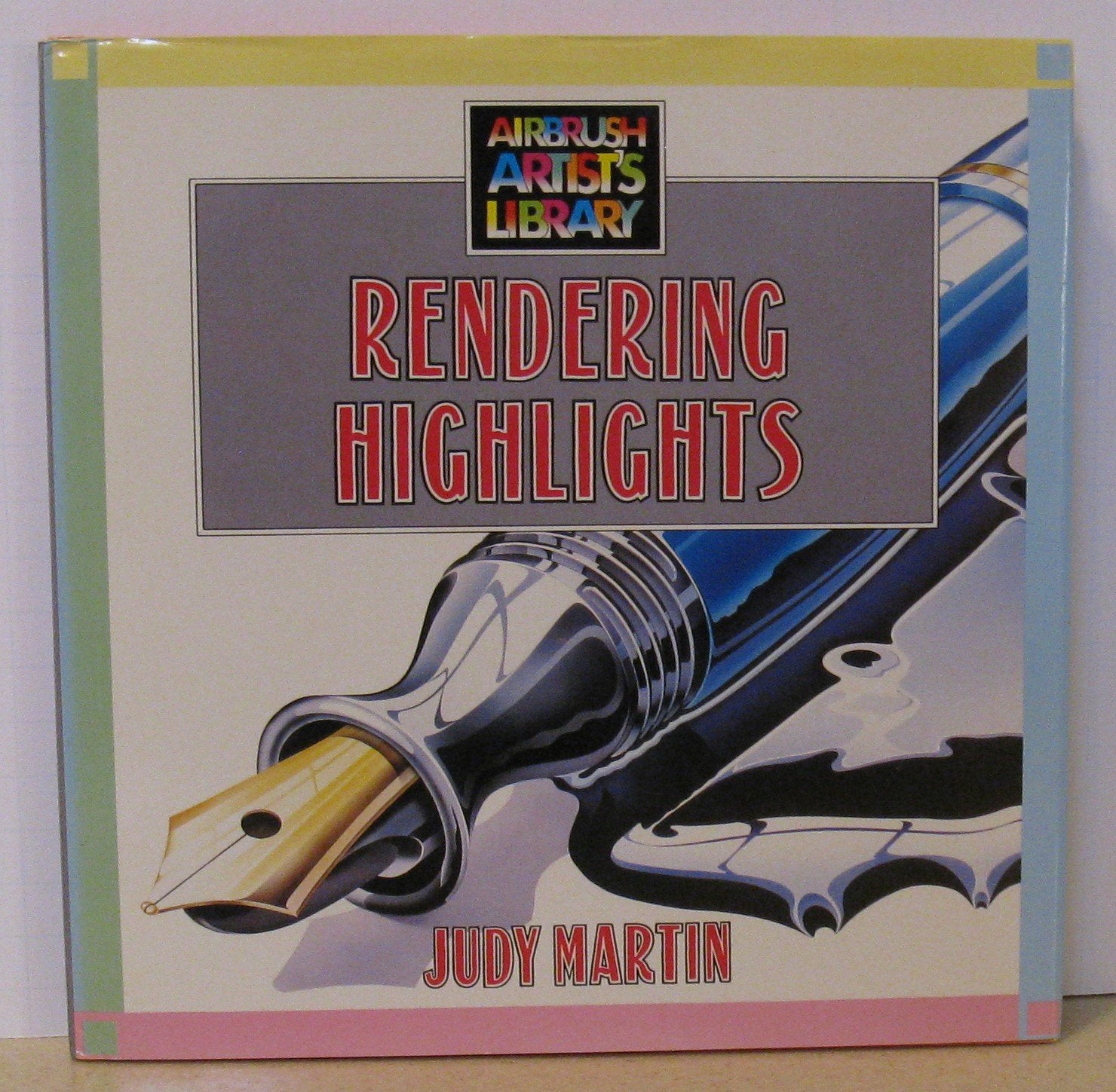 Rendering Highlights (Airbrush Artist's Library),Used