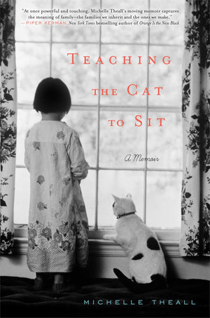 Teaching the Cat to Sit: A Memoir,Used