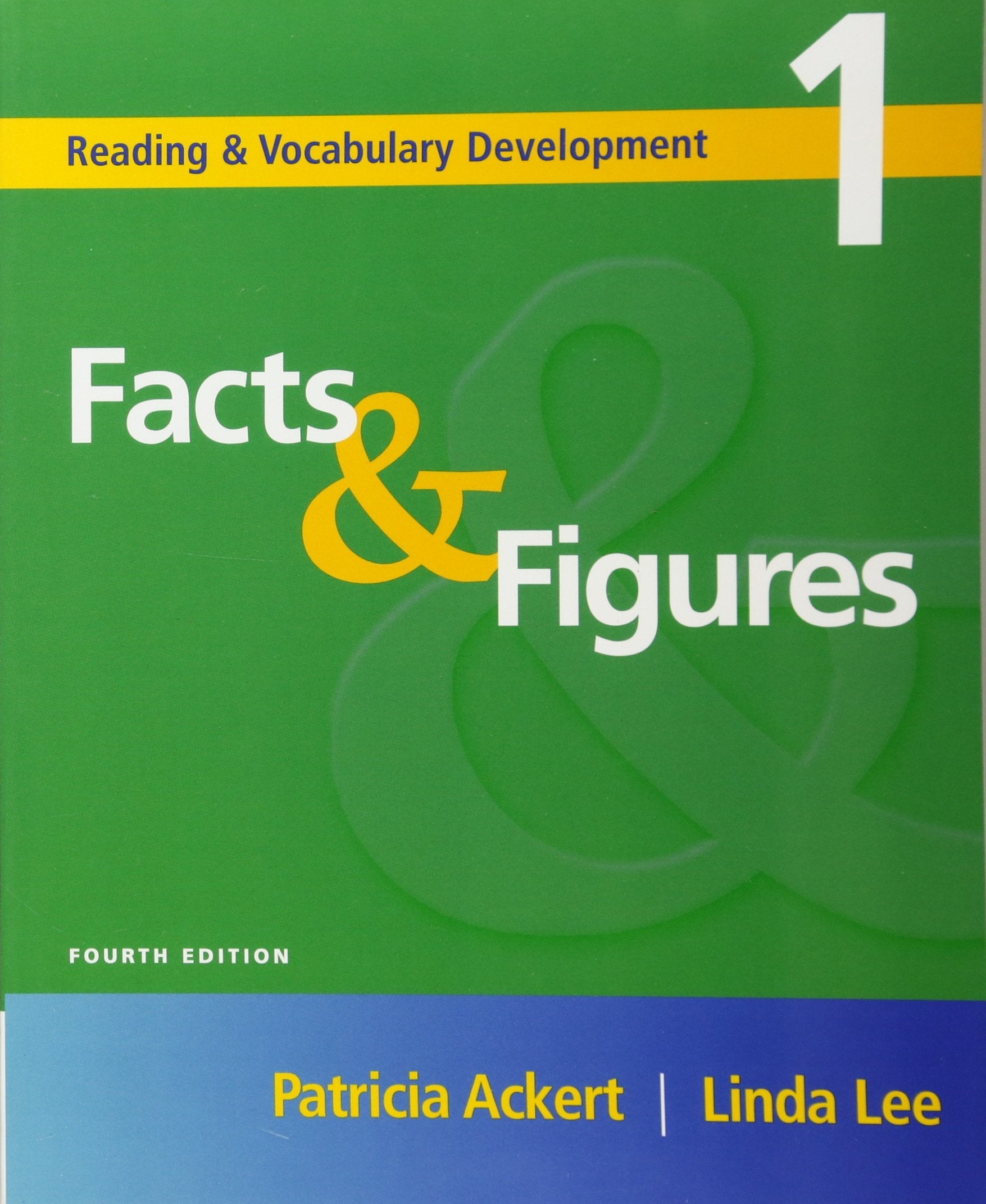 Facts & Figures, Fourth Edition (Reading & Vocabulary Development 1)