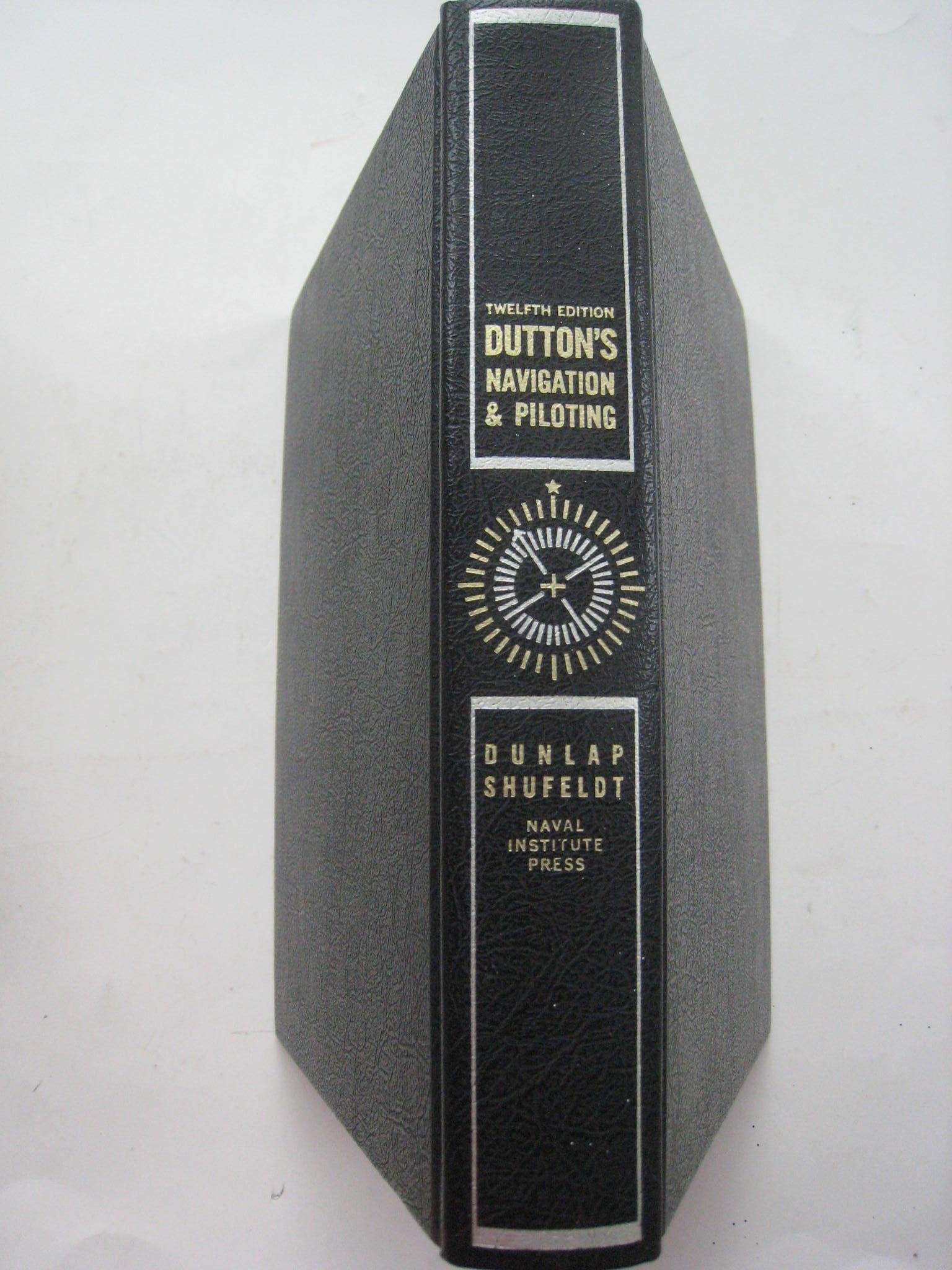 Dutton's Navigation & Piloting, 12th Edition,Used