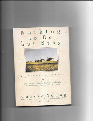 Nothing to Do But Stay,Used
