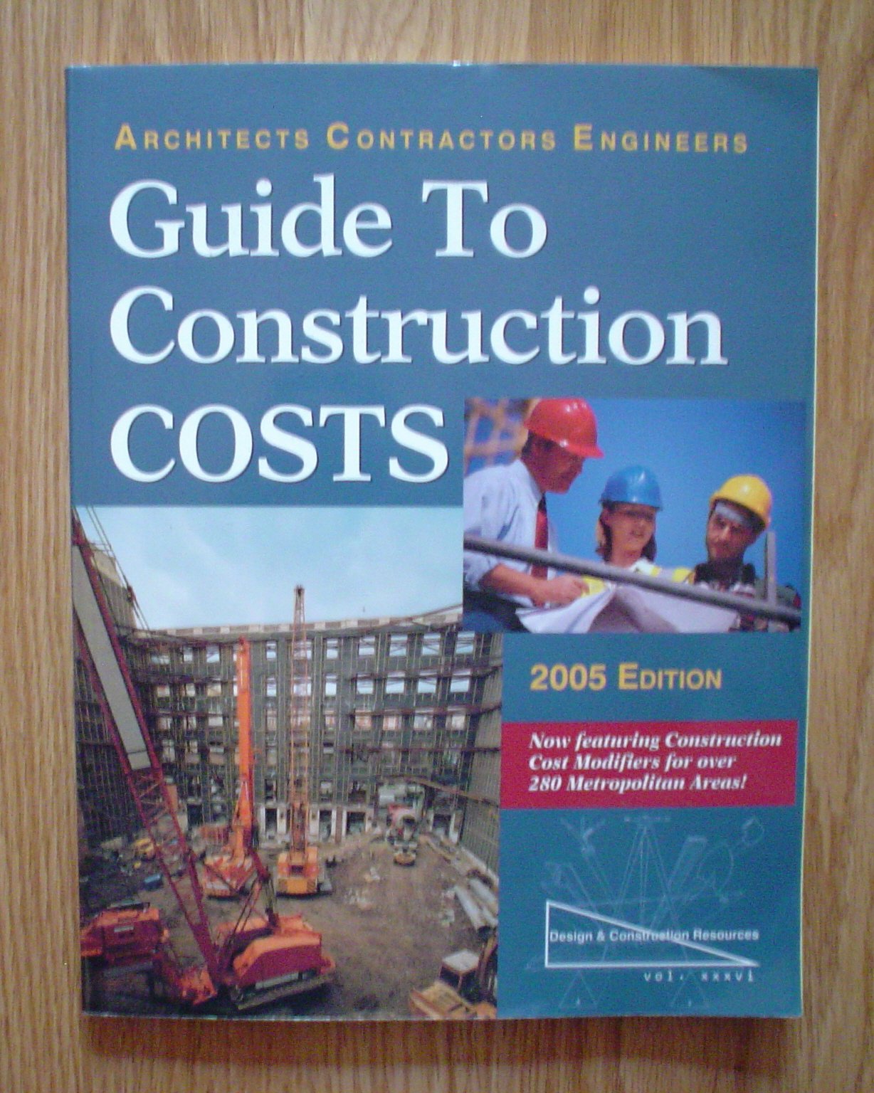 Architects, Contractors, Engineers Guide to Construction Costs : 2005 (Architects, Contractors, Engineers Guide to Construction ,Used