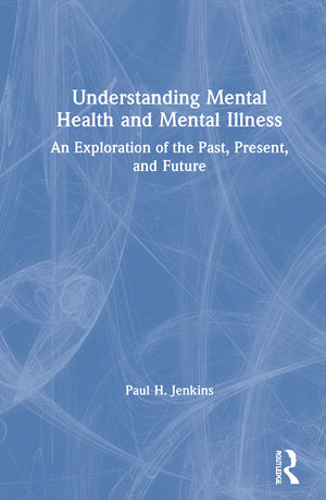 Understanding Mental Health and Mental Illness,Used