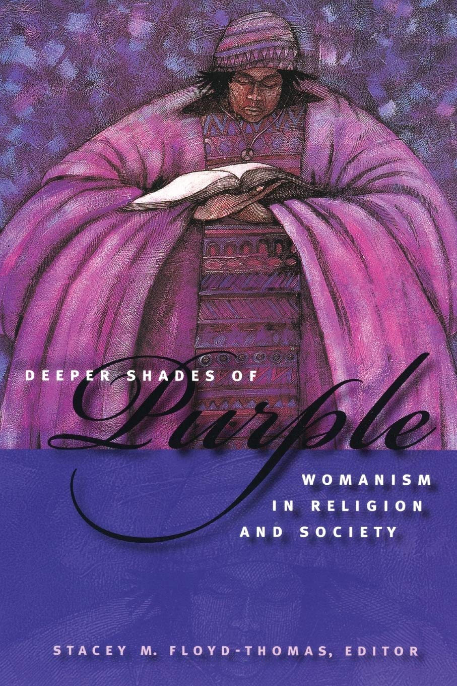 Deeper Shades of Purple: Womanism in Religion and Society (Religion, Race, and Ethnicity),Used