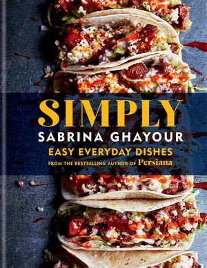 Simply: Easy Everyday Dishes From The Bestselling Author Of Persiana