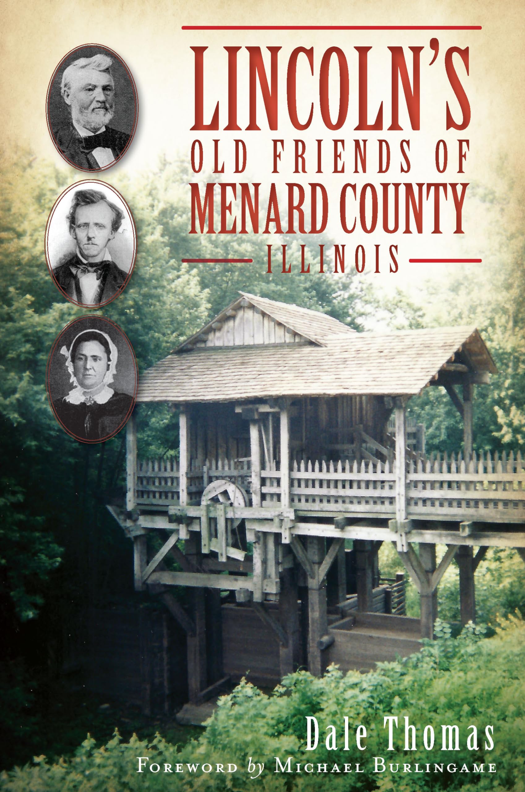 Lincoln's Old Friends of Menard County, Illinois,Used