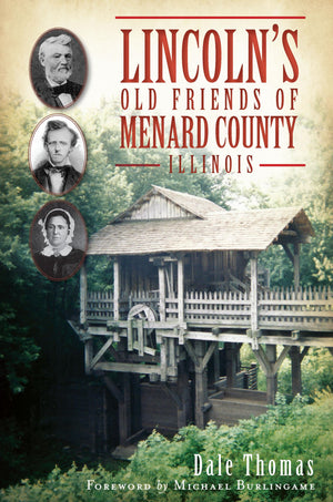 Lincoln's Old Friends of Menard County, Illinois,Used