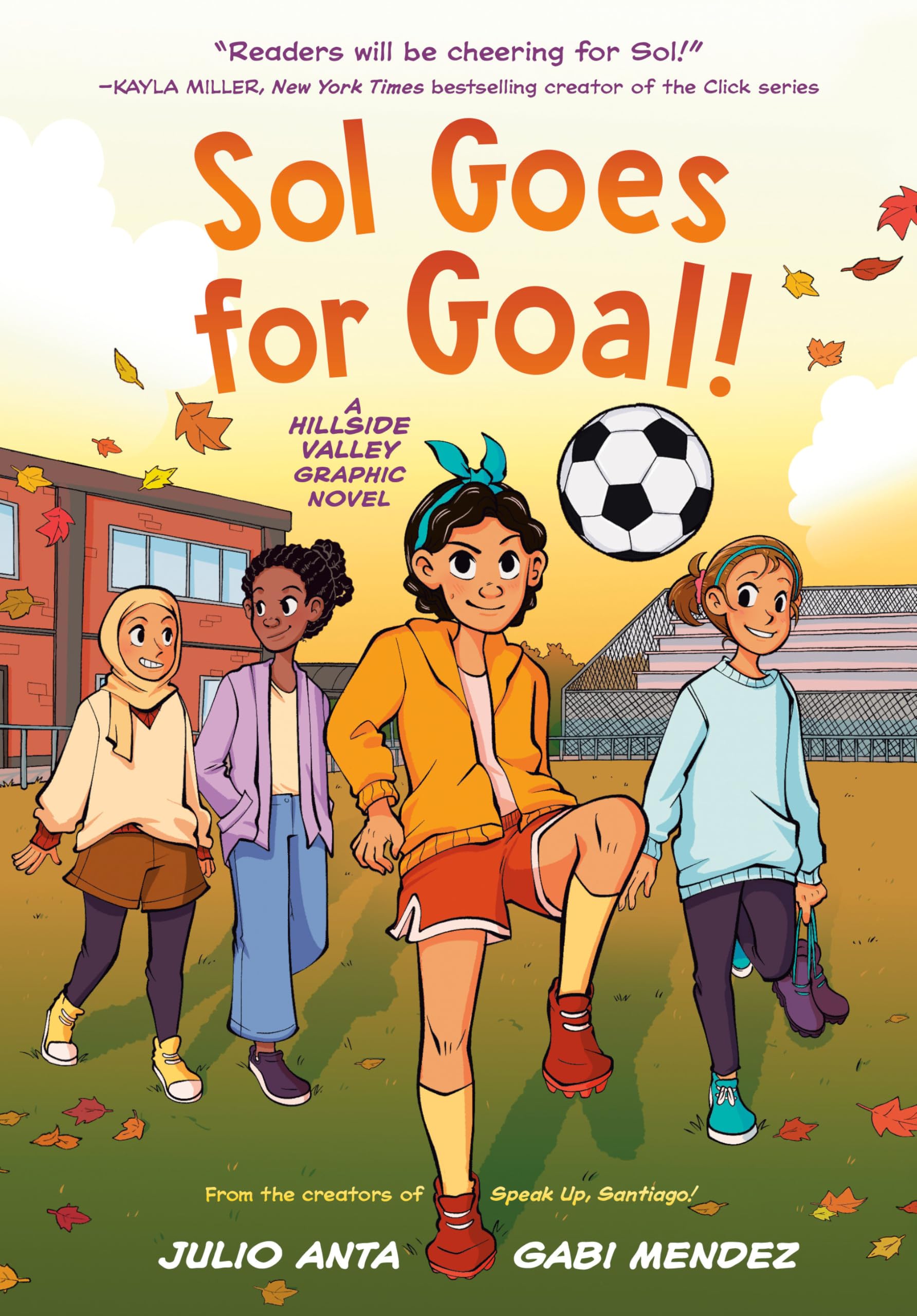 Sol Goes For Goal!: (A Hillside Valley Graphic Novel)