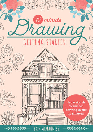 15Minute Drawing: Getting Started: From Sketch To Finished Drawing In Just 15 Minutes! (Volume 2) (15Minute Series, 2),Used