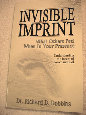 Invisible Imprint: What Others Feel When in Your Presence, Understanding the Power of Good and Evil,Used