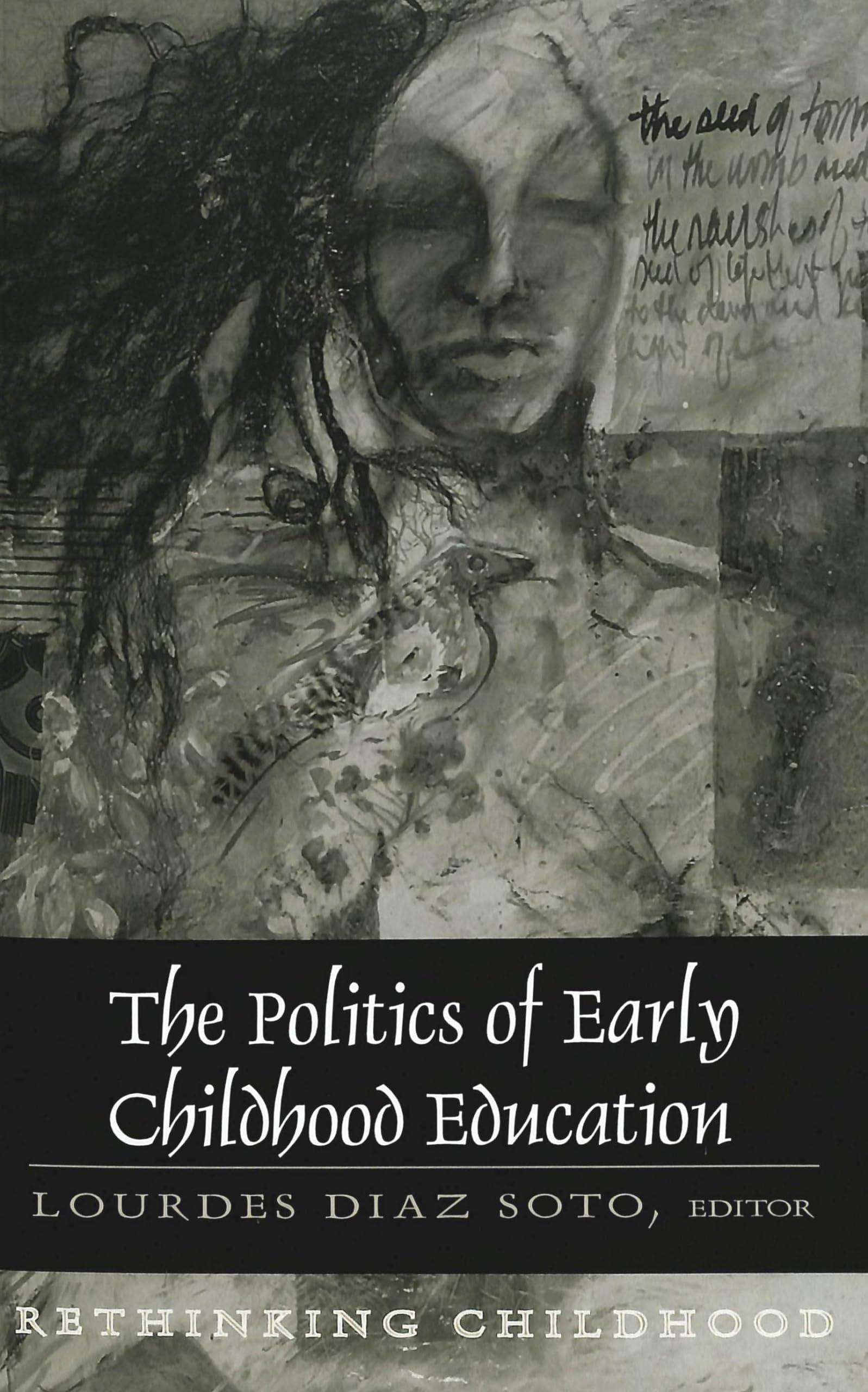 The Politics of Early Childhood Education: Third Printing (Rethinking Childhood),Used