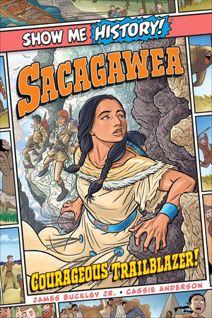 Sacagawea: Courageous Trailblazer! (Show Me History!),Used