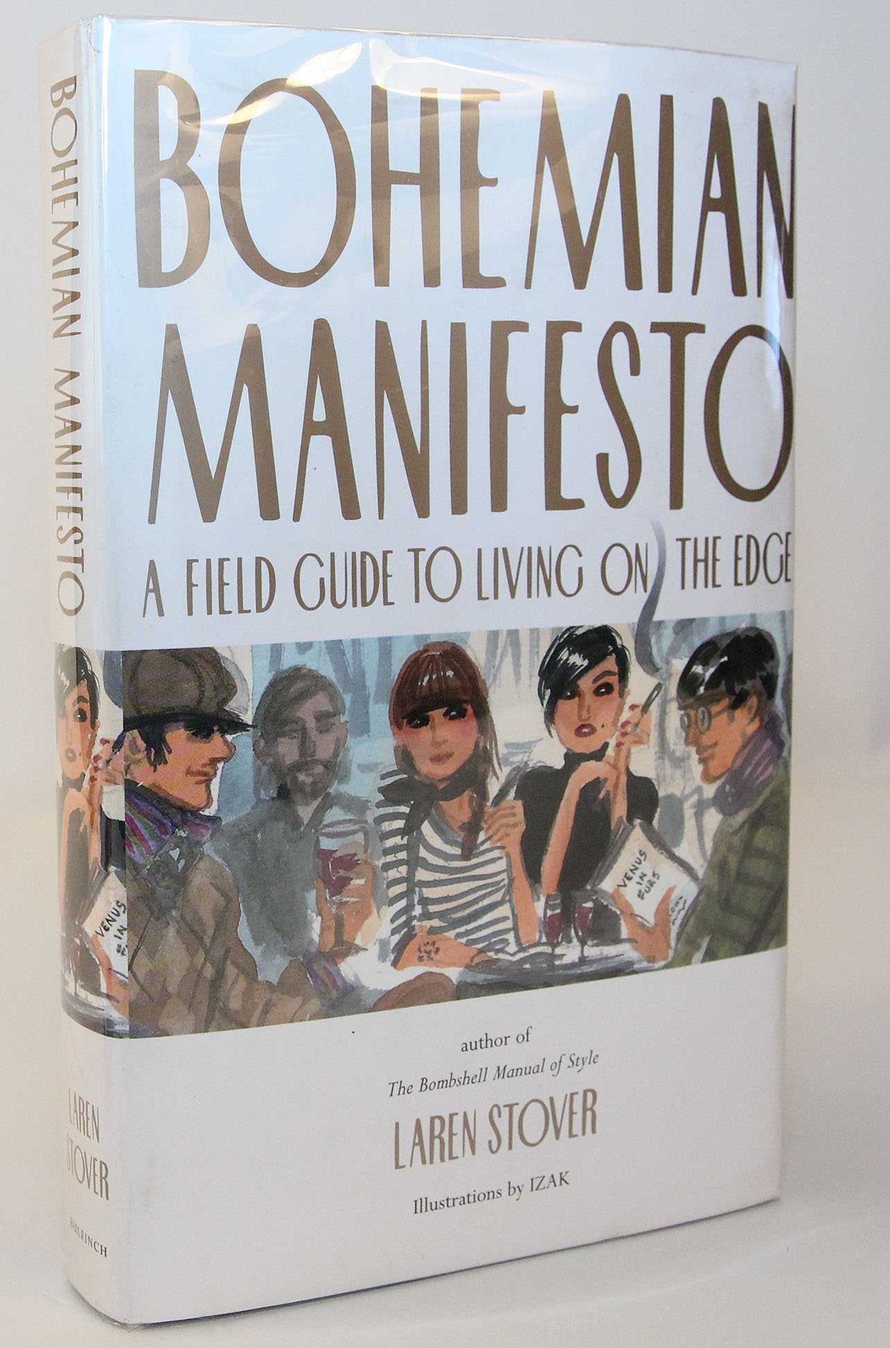 Bohemian Manifesto: A Field Guide to Living on the Edge,Used