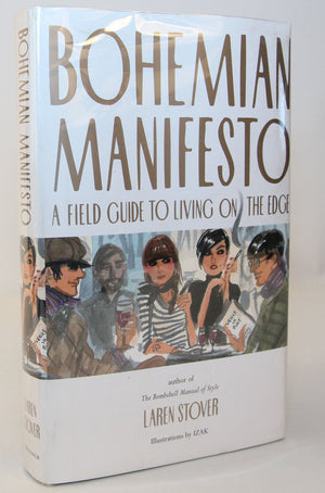 Bohemian Manifesto: A Field Guide to Living on the Edge,Used