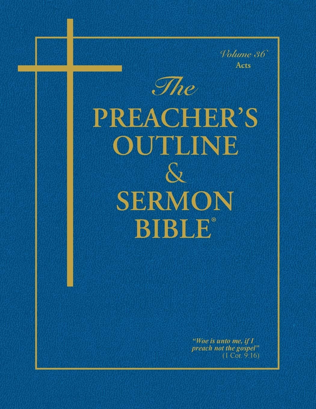 The Preacher's Outline & Sermon Bible: Acts (The Preacher's Outline & Sermon Bible KJV),Used