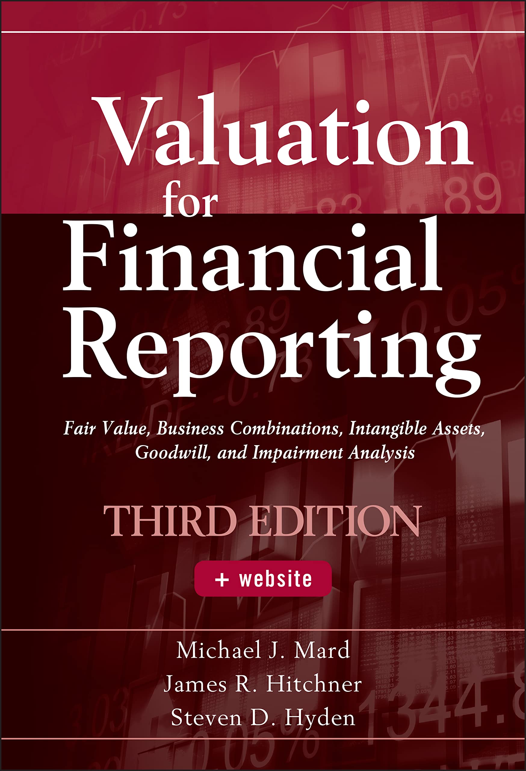 Valuation for Financial Reporting: Fair Value, Business Combinations, Intangible Assets, Goodwill, and Impairment Analysis,Used