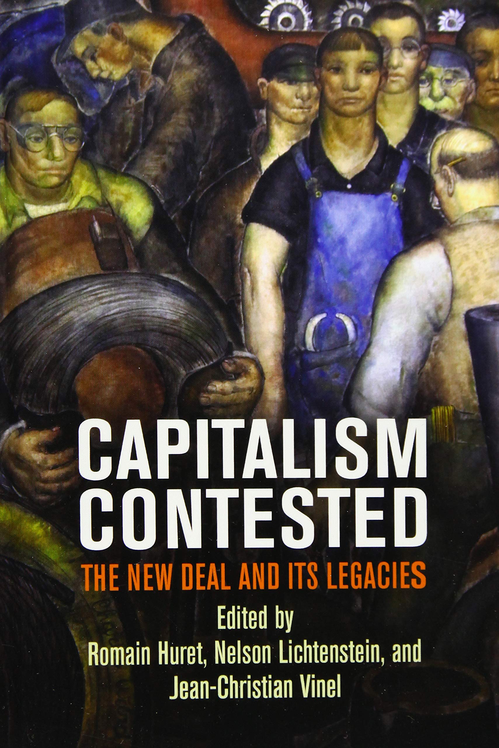 Capitalism Contested: The New Deal And Its Legacies,Used